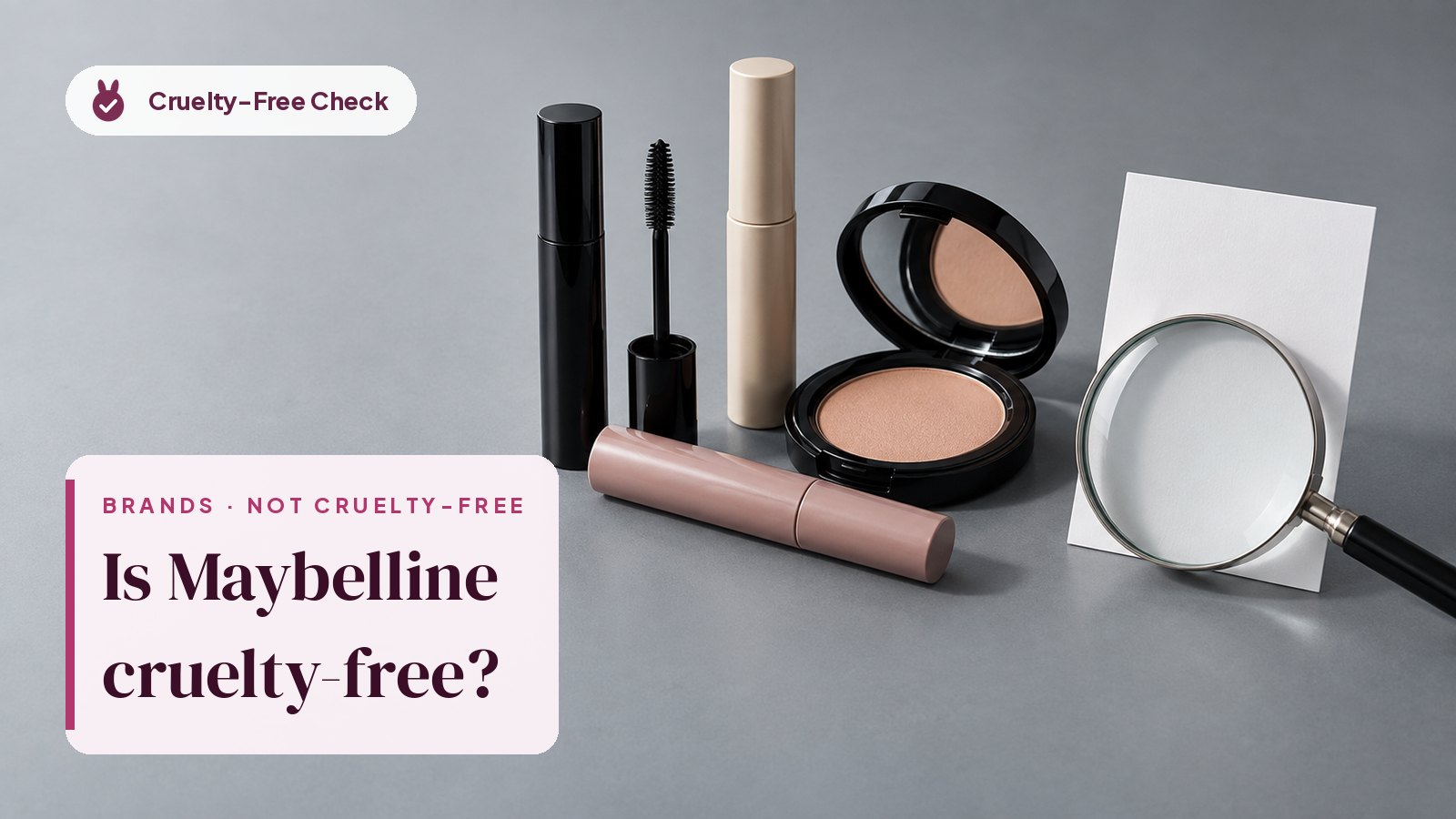 Unbranded makeup still life, illustration for the Maybelline cruelty-free check (no Maybelline products shown)