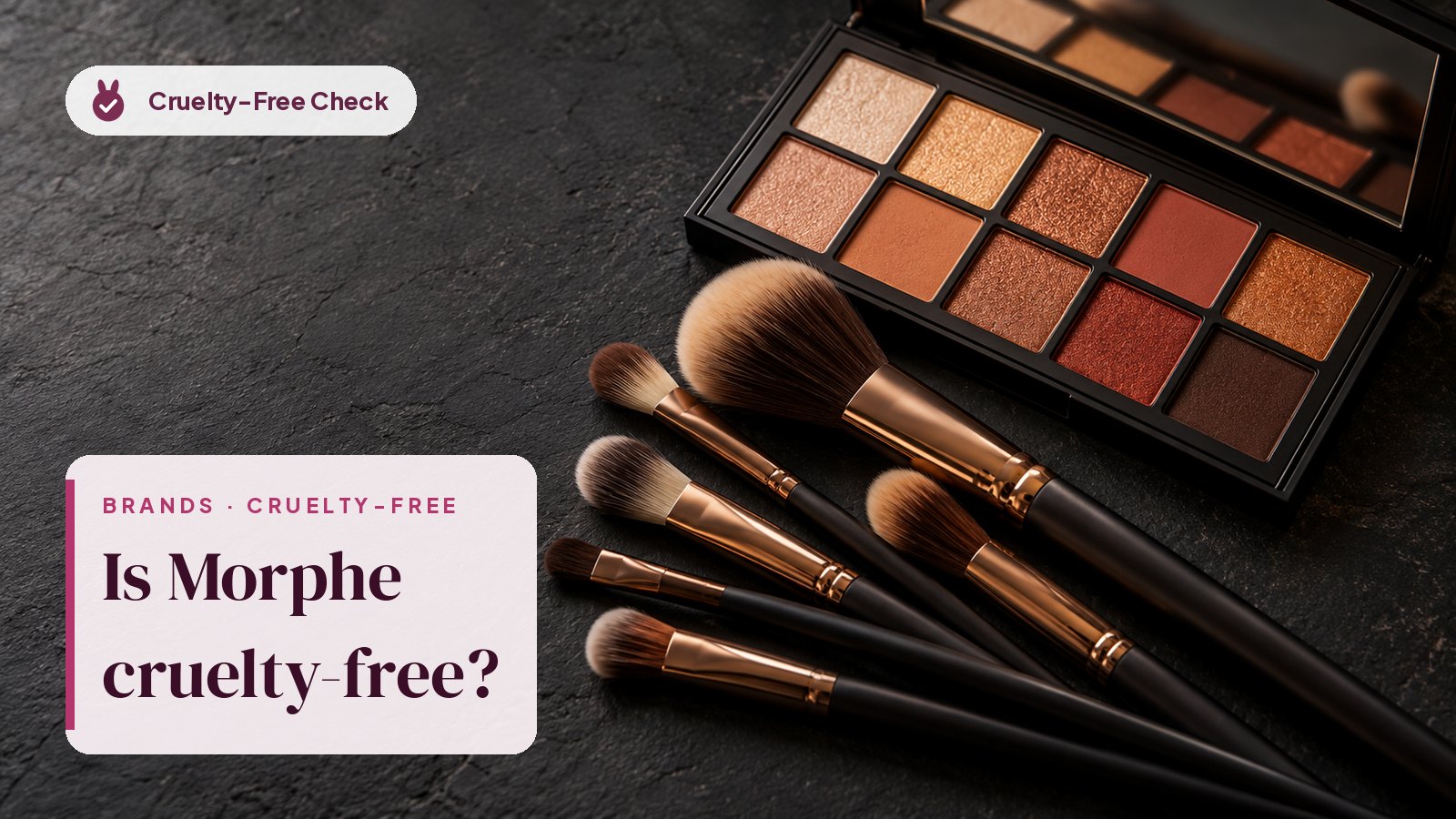 Unbranded makeup still life, illustration for the Morphe cruelty-free check (no Morphe products shown)