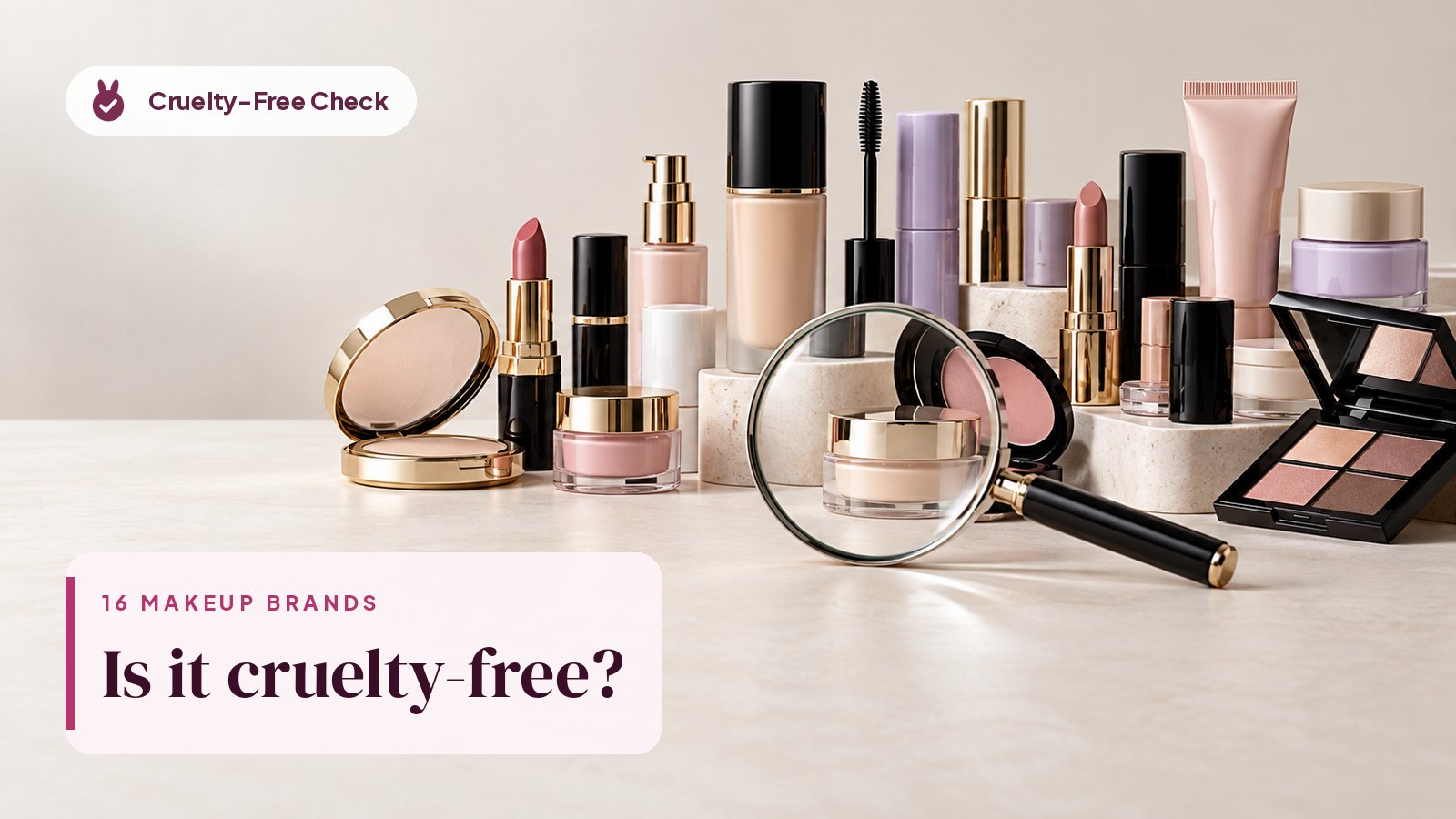 Shelf of unbranded makeup in many packaging styles with a magnifying glass, illustrating makeup brands checked for cruelty-free status